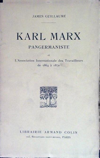Karl Marx pangermaniste - James Guillaume - copertina