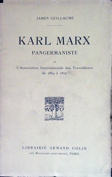 Karl Marx pangermaniste - James Guillaume - copertina