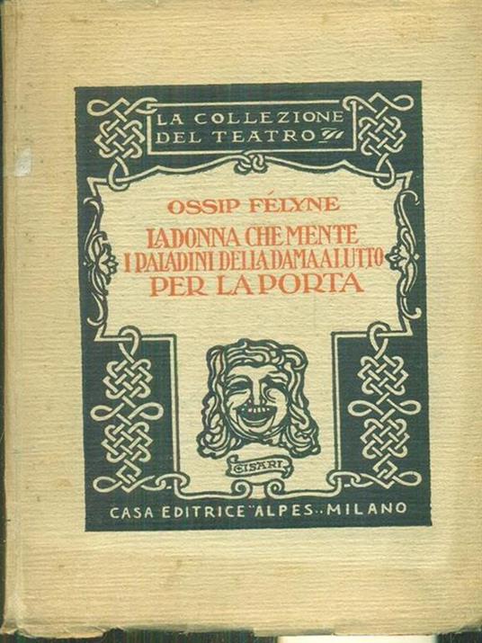 La donna che mente I paladini della dama a lutto Per la porta - Ossip Felyne - copertina