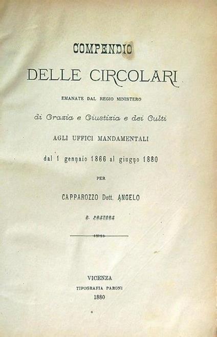 Compendio delle circolari emanata dal regio ministero di Grazia e Giustizia - Angelo Capparozzo - copertina