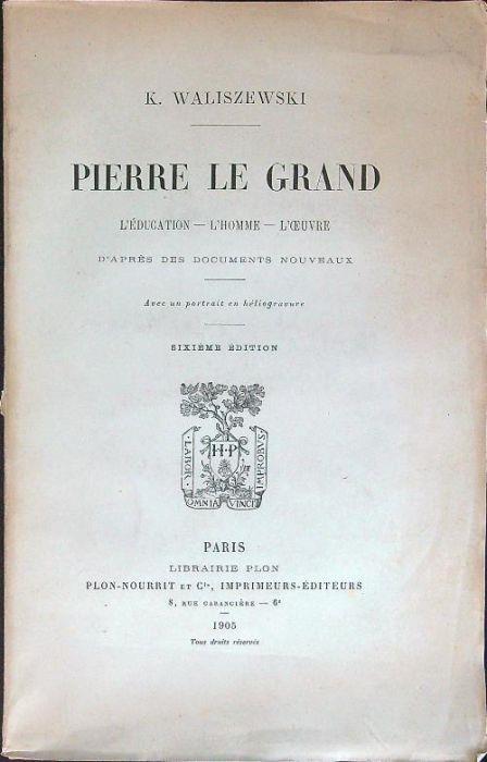 Pierre Le grand - K. Waliszewski - copertina