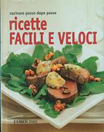 Cucinare passo passo ricette facili e veloci