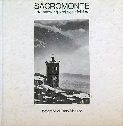 Sacromonte. Arte paesaggio religione folklore