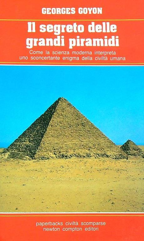 Il segreto delle grandi piramidi - Georges Goyon - copertina