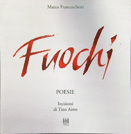 Fuochi - Marco Franceschetti - copertina