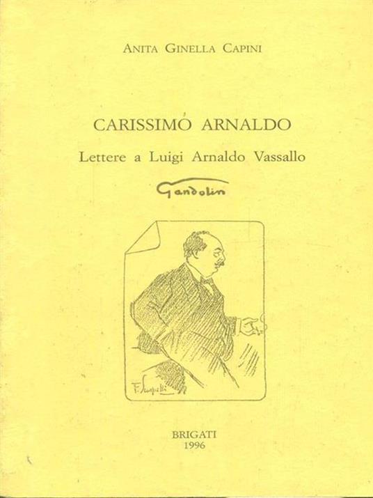 Carissimo Arnaldo - Anita Ginella Capini - copertina