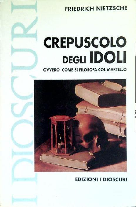 Crepuscolo degli idoli - Friedrich Nietzsche - copertina