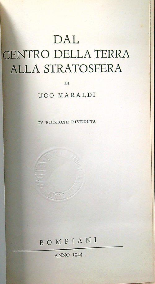 Dal centro della terra alla stratosfera