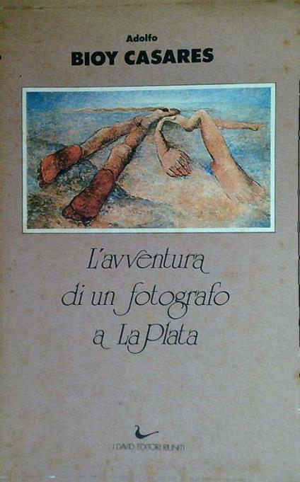 L' avventura di un fotografo a La Plata - Adolfo Bioy Casares - copertina