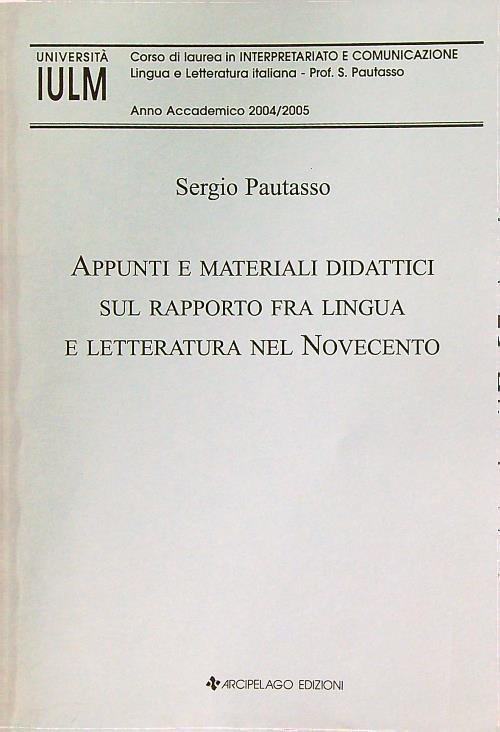 Appunti e materiali didattici rapporto fra lingua e letteratura nel Novecento