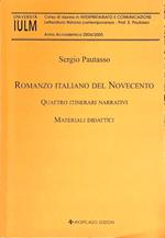 Romanzo italiano del Novecento. Quattro itinerari narrativi
