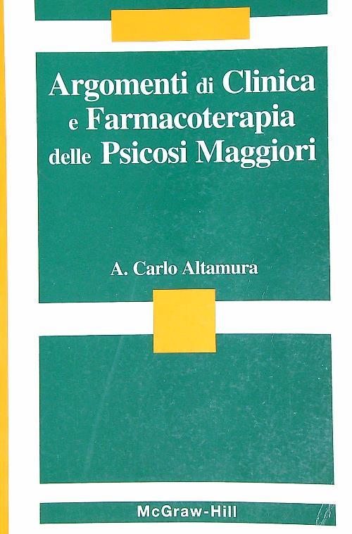 Argomenti di clinica e farmacoterapia delle psicosi maggiori
