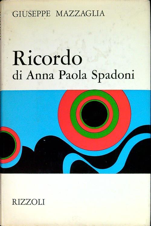 Ricordo di Anna Paola Spadoni
