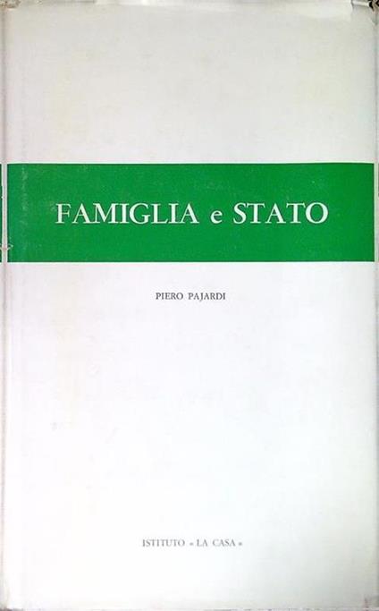 Famiglia e Stato - Piero Pajardi - copertina