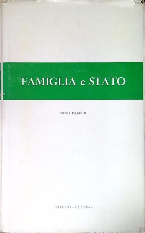 Famiglia e Stato - Piero Pajardi - copertina