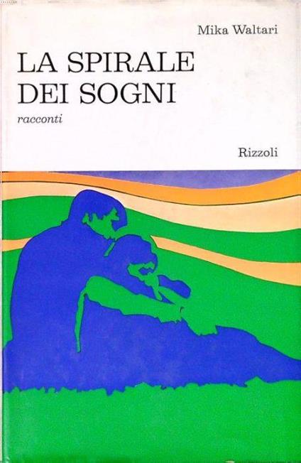 La spirale dei sogni - Mika Waltari - copertina