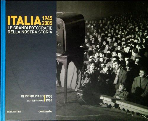 Italia 1945-2005 In primo piano La televisione 1955-1964