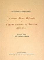La Società Dante Alighieri e l'attivita nazionale nel Trentino