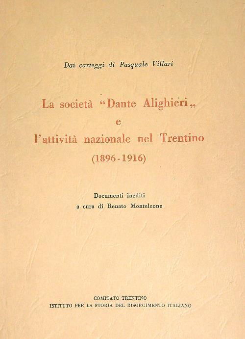 La Società Dante Alighieri e l'attivita nazionale nel Trentino