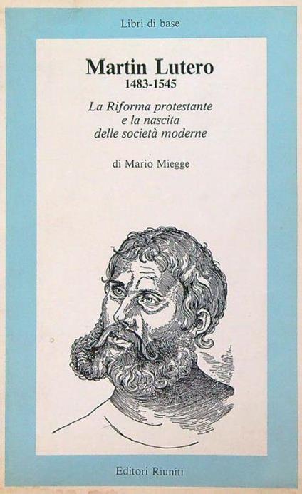 Martin Lutero 1483-1545 - Mario Miegge - copertina