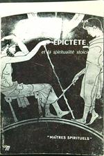 Epictete et la spiritualitè stoicienne