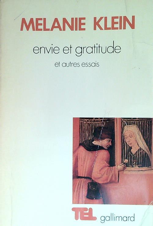 Envie et gratitude et autres essais