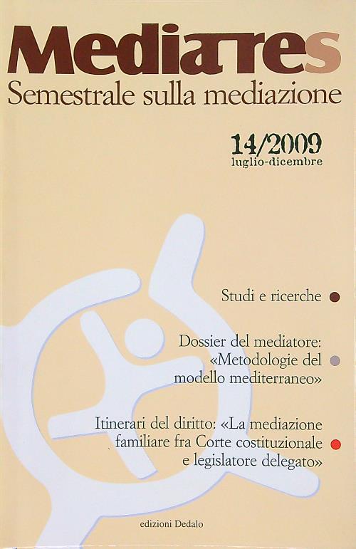 Mediares. Semestrale sulla mediazione 14/2009 luglio-dicembre