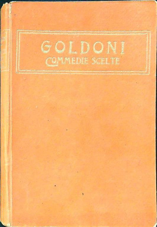 Commedie scelte volume primo - Carlo Goldoni - copertina