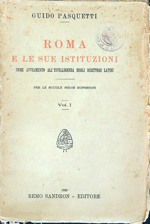 Roma e le sue istituzioni vol. 1 - Guido Pasquetti - copertina