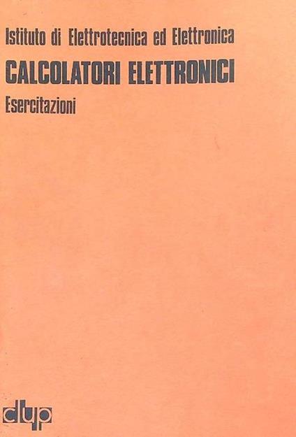 Calcolatori elettronici. Esercitazioni - copertina