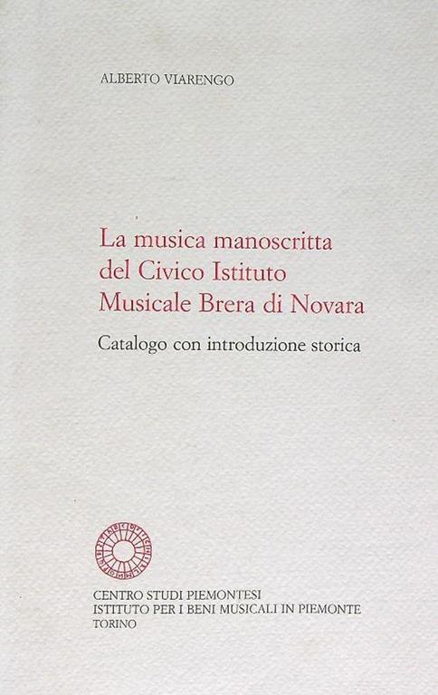 La musica manoscritta del Civico istituto musicale Brera di Novara - Alberto Viarengo - copertina