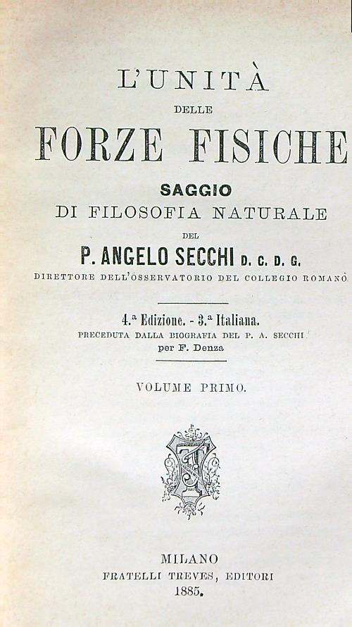 L' unità delle forze fisiche vol .1