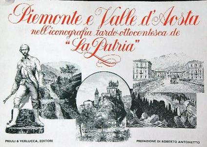 Piemonte e Valle d'Aosta nell'Iconografia Tardo-Ottocentesca de La Patria - copertina
