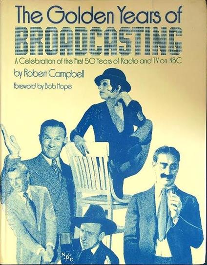 The  golden years of broadcasting - Robert Campbell - copertina