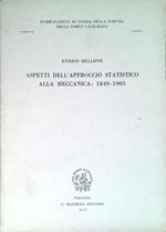 Domus Galilaeana. Aspetti dell'approccio statistico alla meccanica: 1849-1905