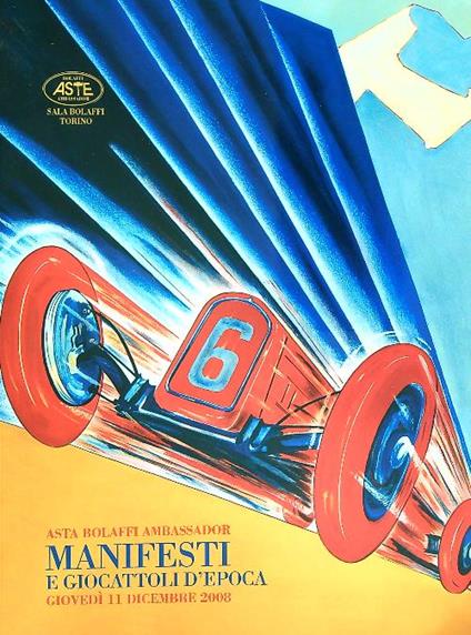 Asta Bolaffi Ambassador Manifesti e giocattoli d'epoca Giovedi 11 dicembre 2008 - copertina