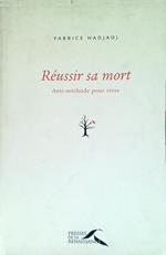 Reussir sa mort