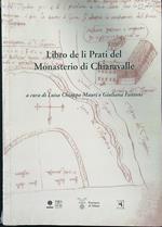 Libro de li Prati del monastero di Chiaravalle. Con cartografia
