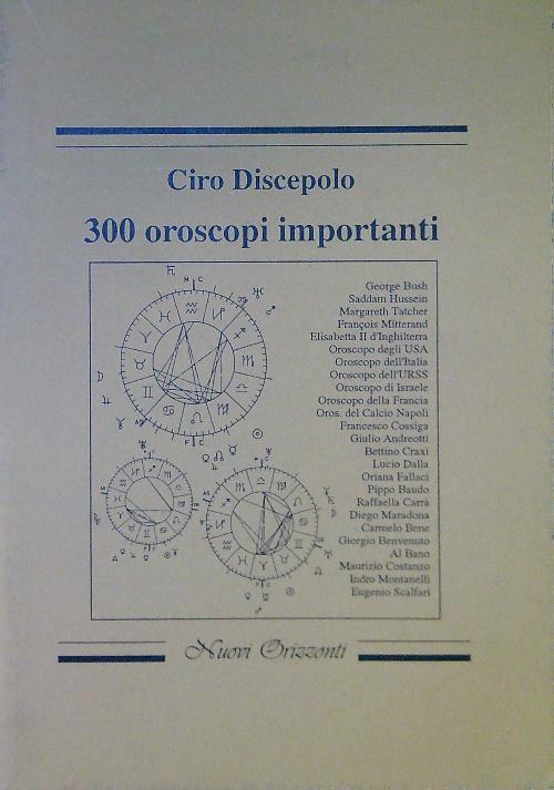 300 oroscopi importanti