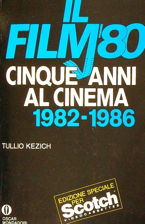 Il film '80 cinque anni di cinema 1982-1986