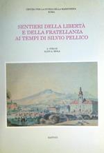 Sentieri della libertà e della fratellanza ai tempi di Silvio Pellico