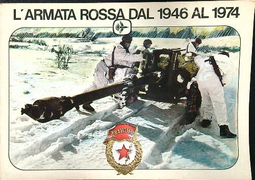 L' armata rossa dal 1946 al 1974