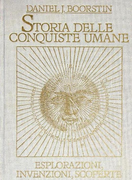 Storia delle conquiste umane. Volume secondo - Daniel J. Boorstin - copertina
