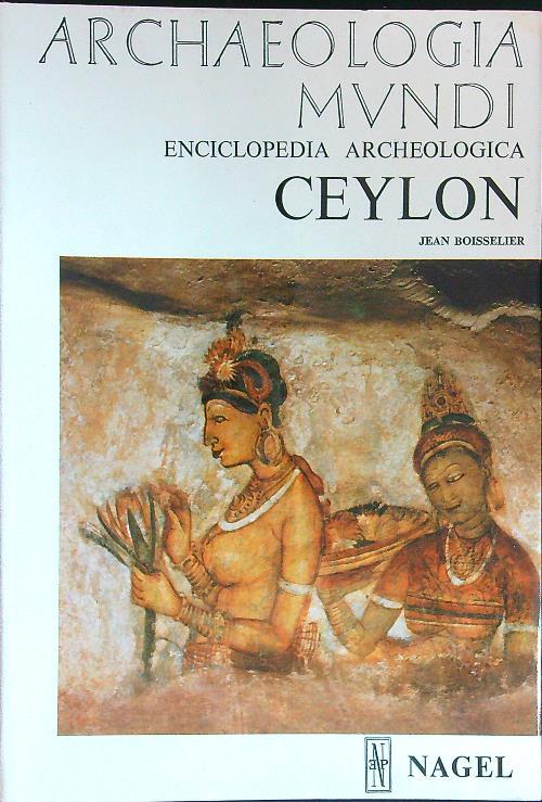 Archaeologia Mundi Ceylon