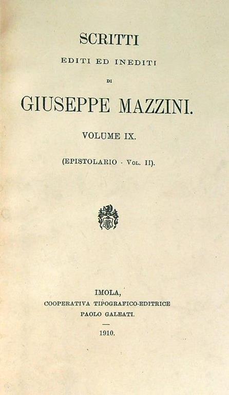 Scritti editi ed inediti di Giuseppe Mazzini Vol IX - Giuseppe Mazzini - copertina