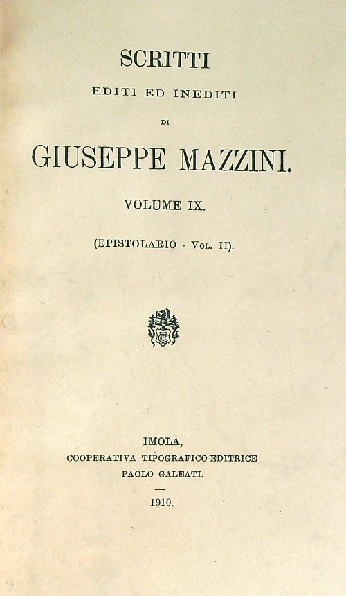 Scritti editi ed inediti di Giuseppe Mazzini Vol IX