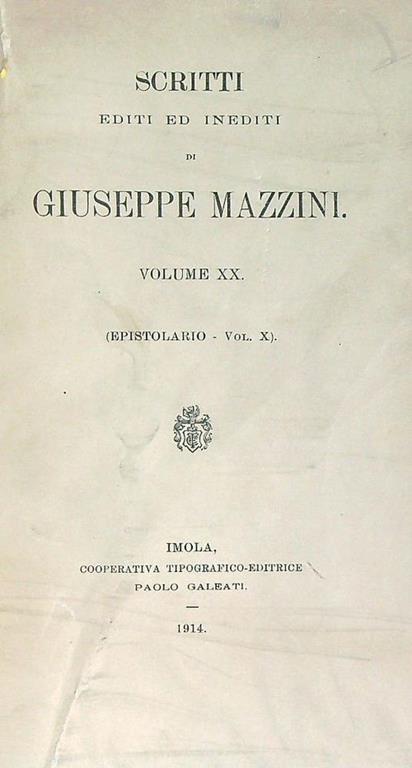 Scritti editi ed inediti di Giuseppe Mazzini Volume XX - Giuseppe Mazzini - copertina