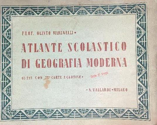 Atlante scolastico di geografia moderna - Olinto Marinelli - copertina