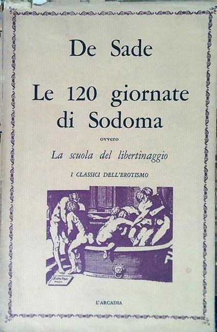 Le 120 giornate di Sodoma - Marchese De Sade - copertina