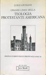 Grandi linee della teologia protestante americana